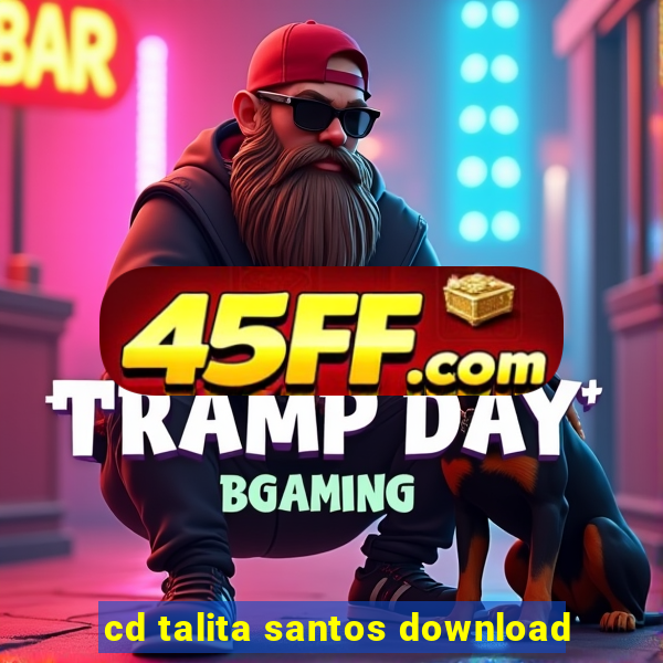 cd talita santos download
